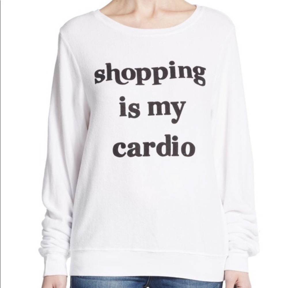 Shopping is my cardio sweatshirt
